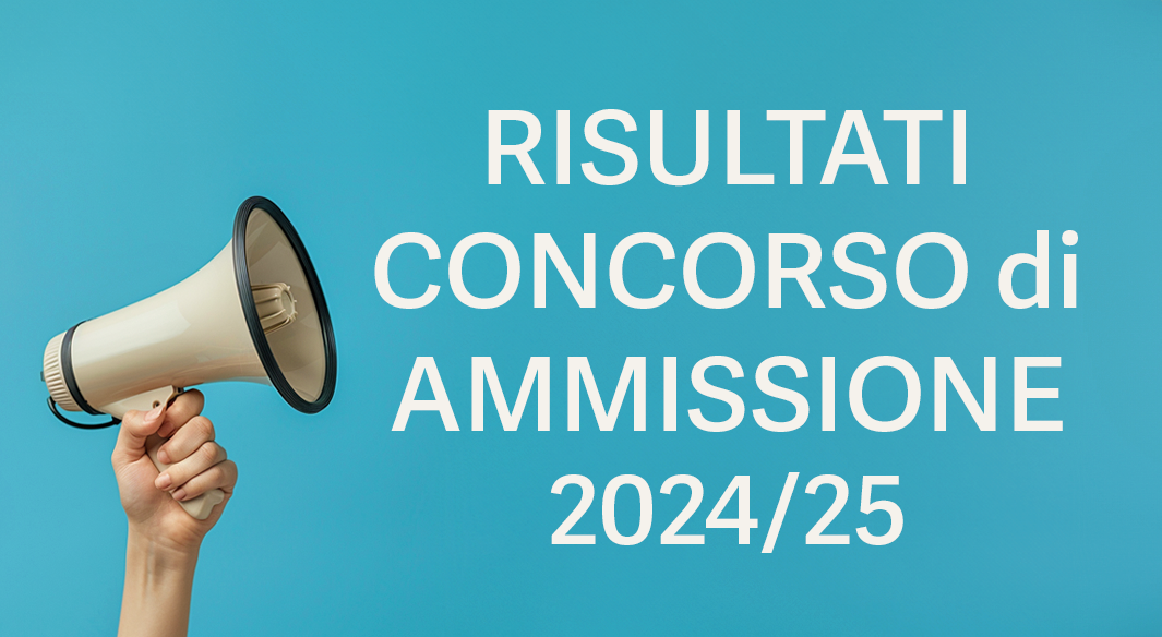 Megafono su sfondo turchese e accanto scritta "Risultati concorso di ammissione 2024/25"